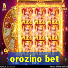 orozino bet